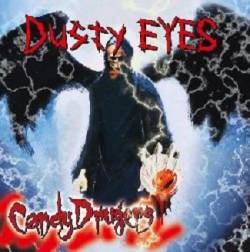 Candy Drugers : Dusty Eyes